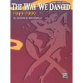 thumbnail image 1 of Pre-Owned The Way We Danced 1949-1999: Sheet Paperback, 1 of 1