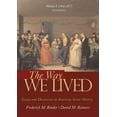 thumbnail image 1 of Pre-Owned The Way We Lived : Essays and Documents in American Social History,1492-1877 (Paperback) 9780618894666, 1 of 1