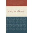 thumbnail image 1 of Pre-Owned The Way We Talk Now (Hardcover) 0618116028 9780618116027, 1 of 1