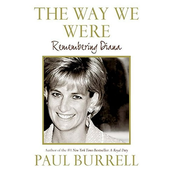 Pre-Owned The Way We Were: Remembering Diana (Hardcover) 0061138959 9780061138959