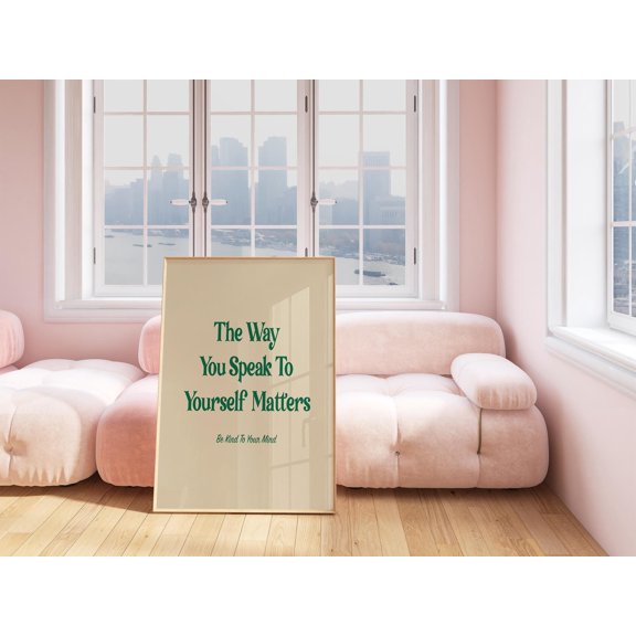 The Way You Speak To Yourself Matters Positive Mindfulness Wall Art Mental health Art Print Aesthetic Quote Therapy Office Poster Beige UNFRAMED