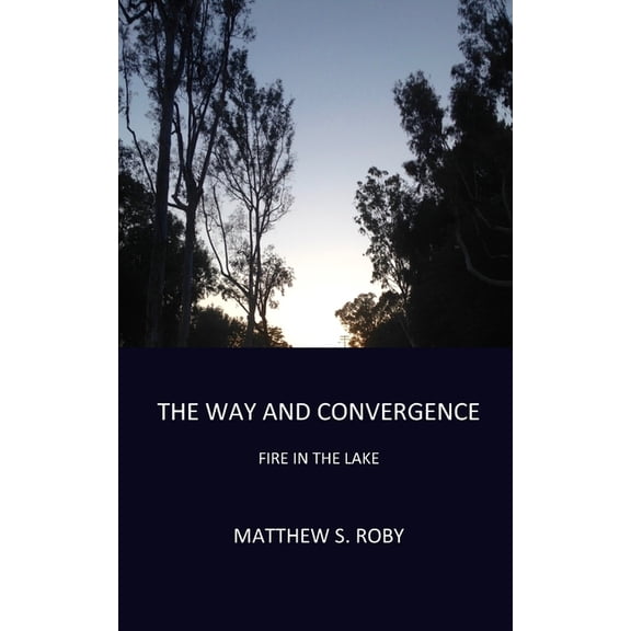 The Way and Convergence (Paperback)