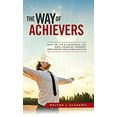 thumbnail image 1 of Pre-Owned The Way of Achievers: How to Live a Successful Life, Gain Financial Freedom, and Create (Paperback 9781543747423) by Maitha J Alshamsi, 1 of 1
