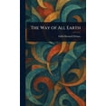 thumbnail image 1 of The Way of All Earth, (Hardcover), 1 of 1