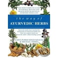 thumbnail image 1 of The Way of Ayurvedic Herbs : A Contemporary Introduction and Useful Manual for the World's Oldest Healing System (Paperback), 1 of 1