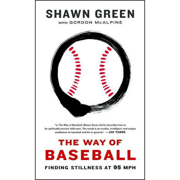 The Way of Baseball: Finding Stillness at 95 MPH, (Paperback)