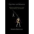 thumbnail image 1 of The Way of Demons: Shadow and Opposition in Taoist Thought, Ritual, and Alchemy, (Hardcover), 1 of 1