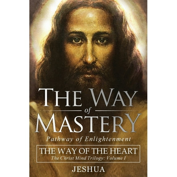 The Way of Mastery, Pathway of Enlightenment (Paperback)