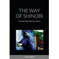 thumbnail image 1 of The Way of Shinobi: The Urban Ninja Collection, Volume I, (Paperback), 1 of 1