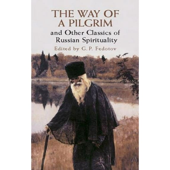 Pre-Owned The Way of a Pilgrim and Other Clas (Dover Books on Western Philosophy) Paperback
