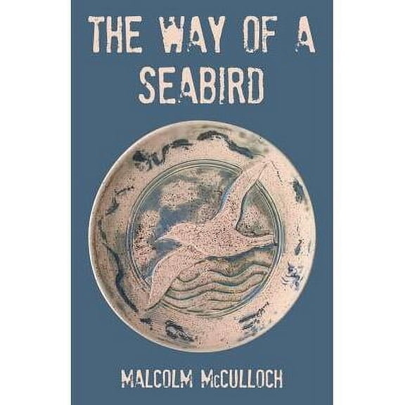 The Way of a Seabird (Paperback)