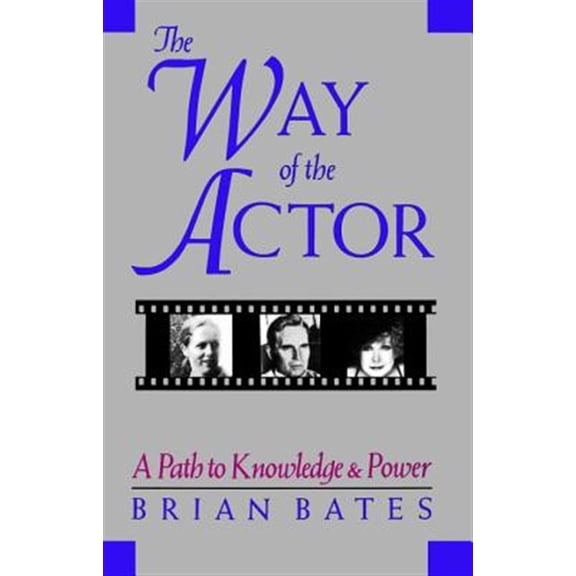 Pre-Owned The Way of the Actor: A Path to Knowledge & Power (Paperback) 1570626642 9781570626647