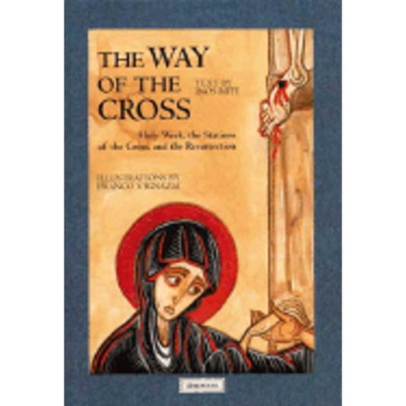 The Way of the Cross: Holy Week, the Stations of the Cross, and the Resurrection (Hardcover) by Inos Biffi