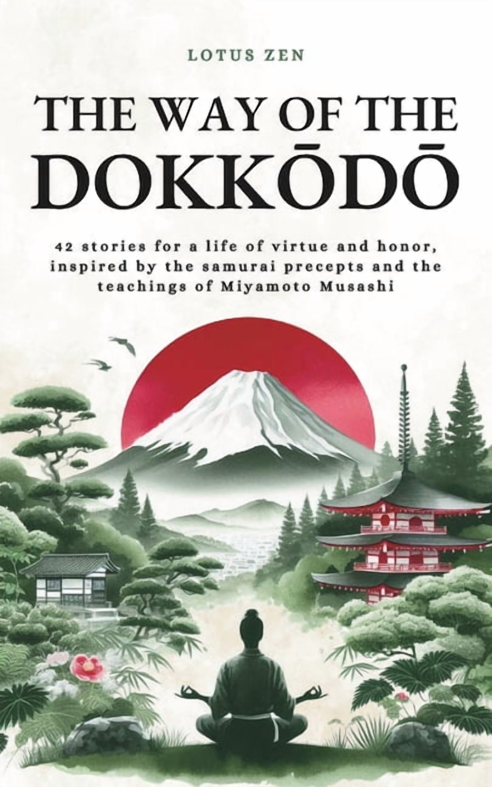 Precept Amp The Way of the Dokkōdō: 42 stories for a life of virtue and honor ...