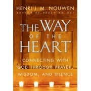 HENRI J M NOUWEN The Way of the Heart (Paperback)