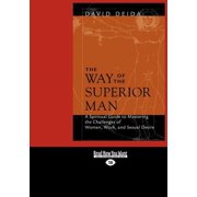 The Way of the Superior Man Large Print 16pt, Paperback