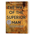 The Way of the Superior Man by David Deida A Journey into Authenticity