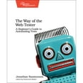 thumbnail image 1 of Pre-Owned The Way of the Web Tester: A Beginner's Guide to Automating Tests, 9781680501834, 1680501836, Paperback, 1 edition, 1 of 1