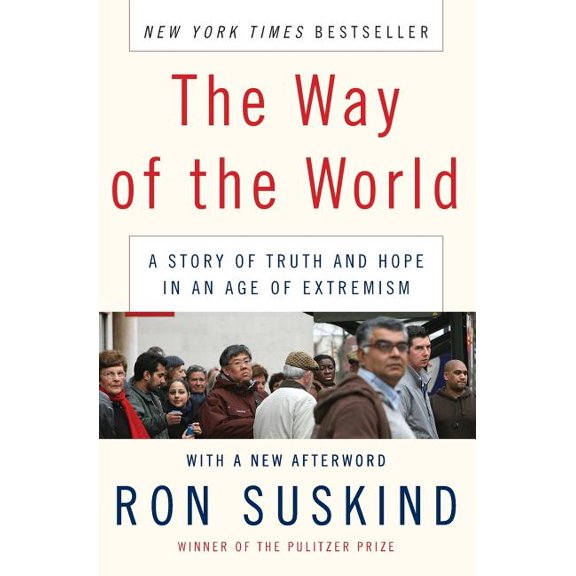 The Way of the World: A Story of Truth and Hope in an Age of Extremism, (Paperback)