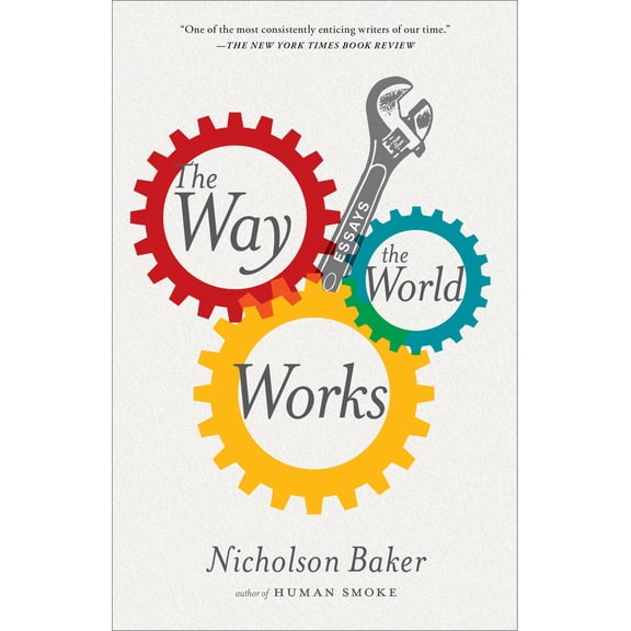 The Way the World Works : Essays (Hardcover)