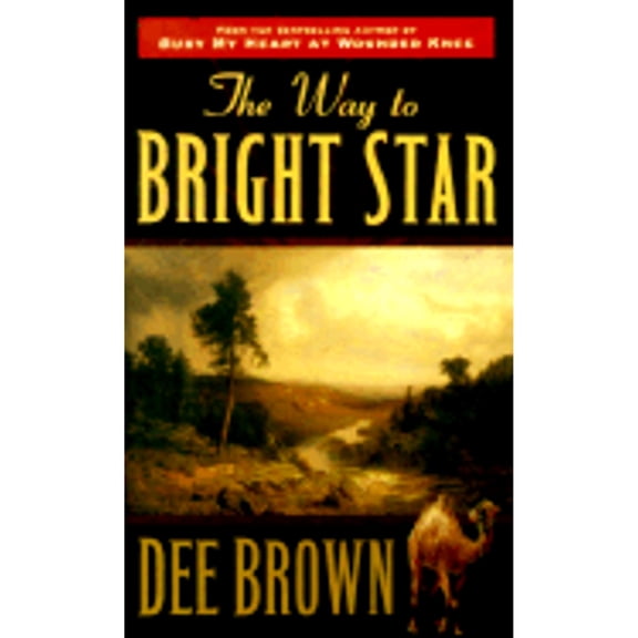Pre-Owned The Way to Bright Star (Paperback) by Dee Brown