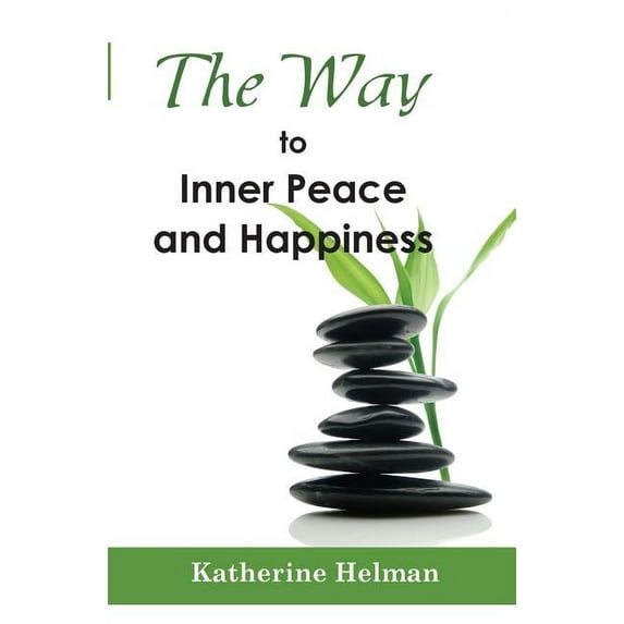 The Way to Inner Peace and Happiness