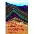 thumbnail image 1 of The Way to Rainbow Mountain (Paperback), 1 of 1