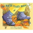 thumbnail image 1 of Pre-Owned The Way to Wyatt's House (Hardcover) 0802787401 9780802787408, 1 of 1
