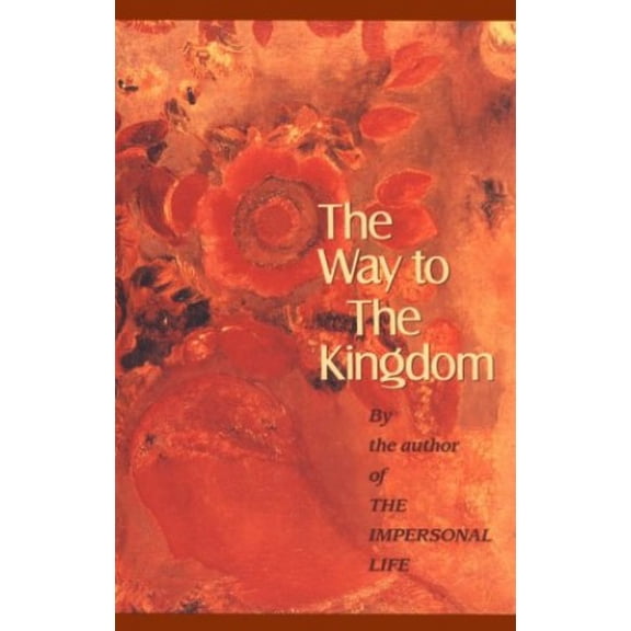 Pre-Owned The Way to the Kingdom (Paperback) 0875161642 9780875161648