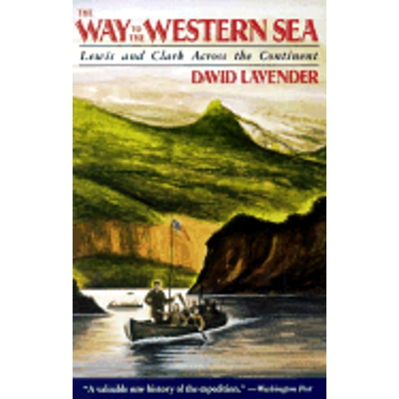 Pre-Owned The Way to the Western Sea (Paperback) 0385411553