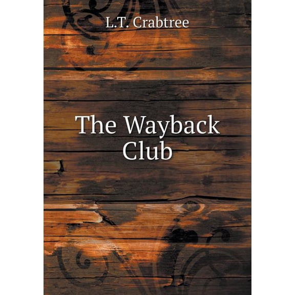 The Wayback Club (Paperback)