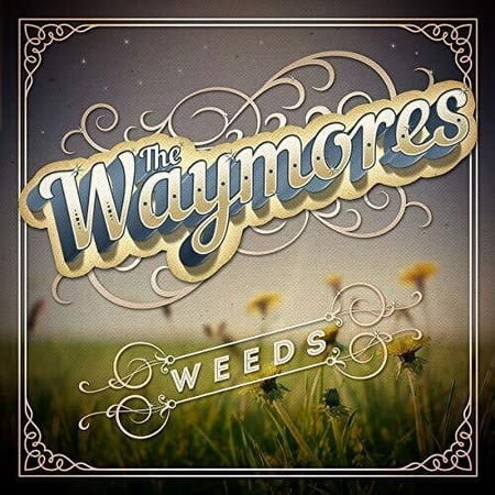 The Waymores - Weeds - Music & Performance - Vinyl