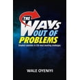 thumbnail image 1 of The Ways Out Of Problems: Simplest Solutions to Life's Most Daunting Challenges, (Paperback), 1 of 1