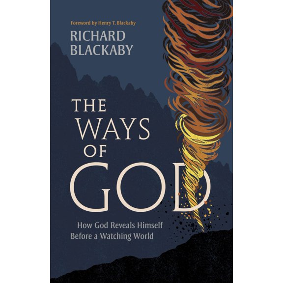 Pre-Owned The Ways of God, Updated Edition : How God Reveals Himself Before a Watching World (Paperback)