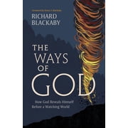 The Ways of God, Updated Edition How God Reveals Himself Before a Watching World, Paperback
