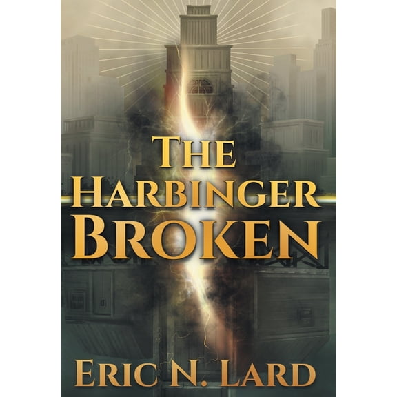 The Waysmith Chronicles The Harbinger Broken, Book 1, (Hardcover)