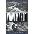 thumbnail image 1 of The Wayward Sails Trilogy Wavemaker, Book 1, (Paperback), 1 of 1