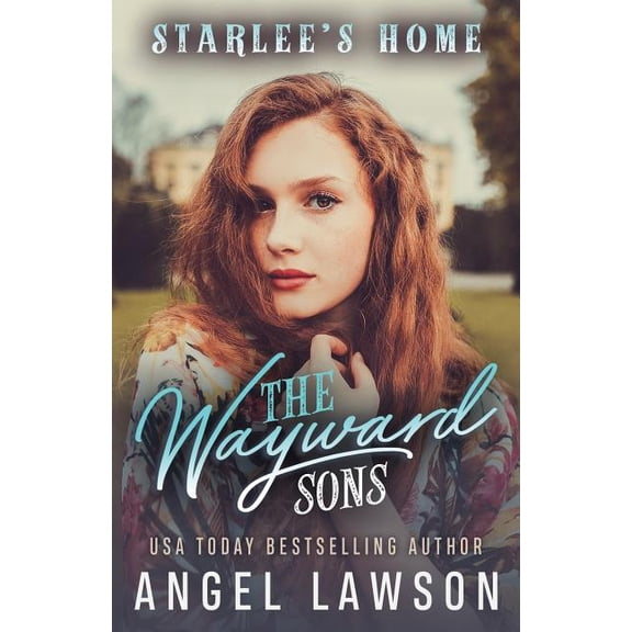 The Wayward Sons: (Book 3) Starlee's Home