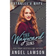 Wayward Sons The Wayward Sons Book 4 Starlee's Hope, Book 4, Paperback