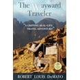 thumbnail image 1 of Pre-Owned The Wayward Traveler (Paperback) 0983345392 9780983345398, 1 of 1