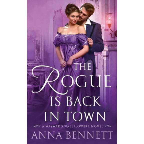 Wayward Wallflowers Rogue Is Back in Town, Book 3, (Paperback)