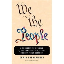 We the People: A Progressive Reading of the Constitution for the Twenty-First Century, (Paperback)