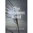 thumbnail image 1 of The Weakest Reed (Paperback), 1 of 1