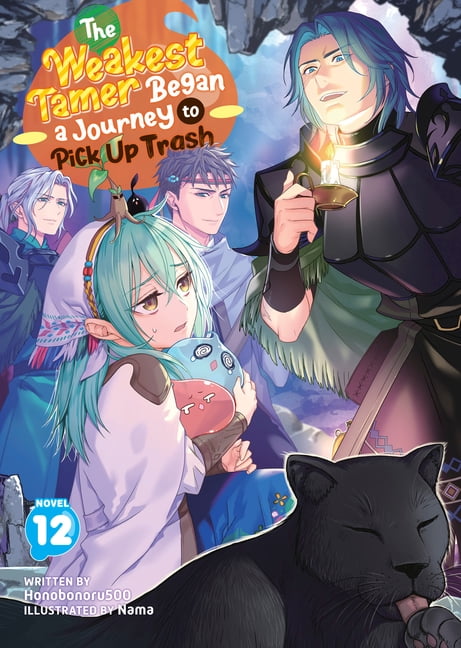 The Weakest Tamer Began a Journey to Pic The Weakest Tamer Began a Journey to Pick Up Trash (Light Novel) Vol. 12, (Paperback)