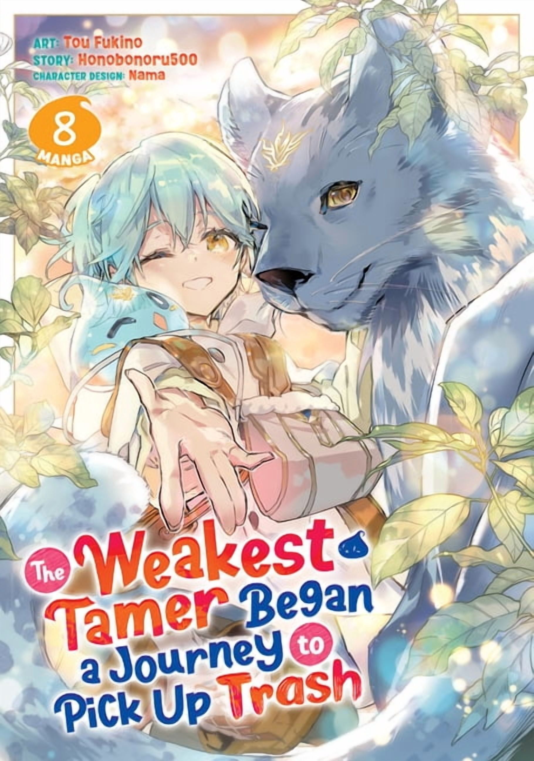The Weakest Tamer Began a Journey to Pic The Weakest Tamer Began a Journey to Pick Up Trash (Manga) Vol. 8, (Paperback)