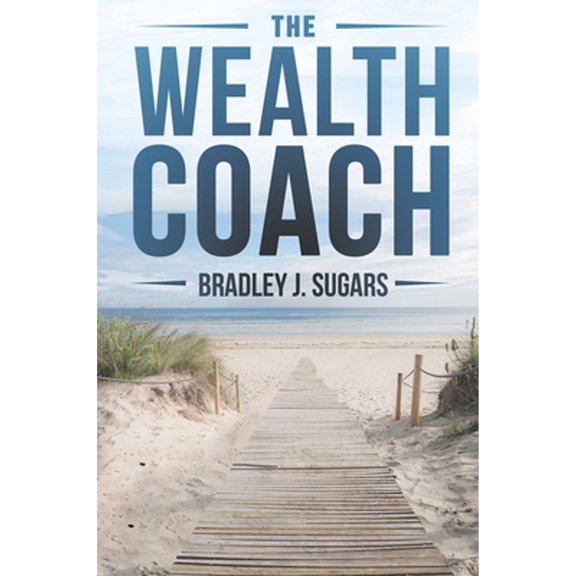 Pre-Owned The Wealth Coach (Paperback) 1946697842 9781946697844