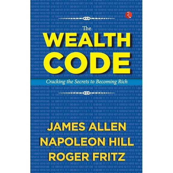 The Wealth Code: Cracking the Secrets to Becoming Rich, (Paperback)
