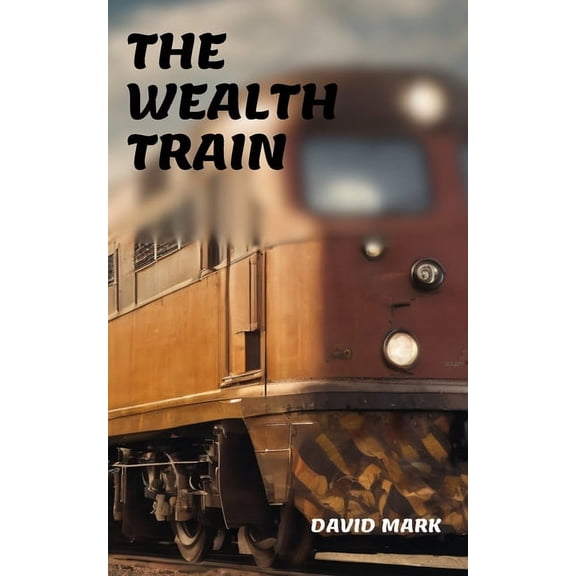 The Wealth Train (Paperback)