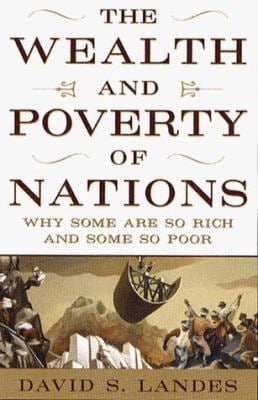 Pre-Owned The Wealth and Poverty of Nations: Why Some Are So Rich and Some So Poor (Hardcover) 0393040178 9780393040173