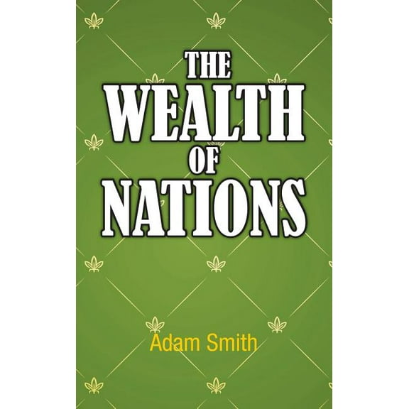 The Wealth of Nations (Hardcover)
